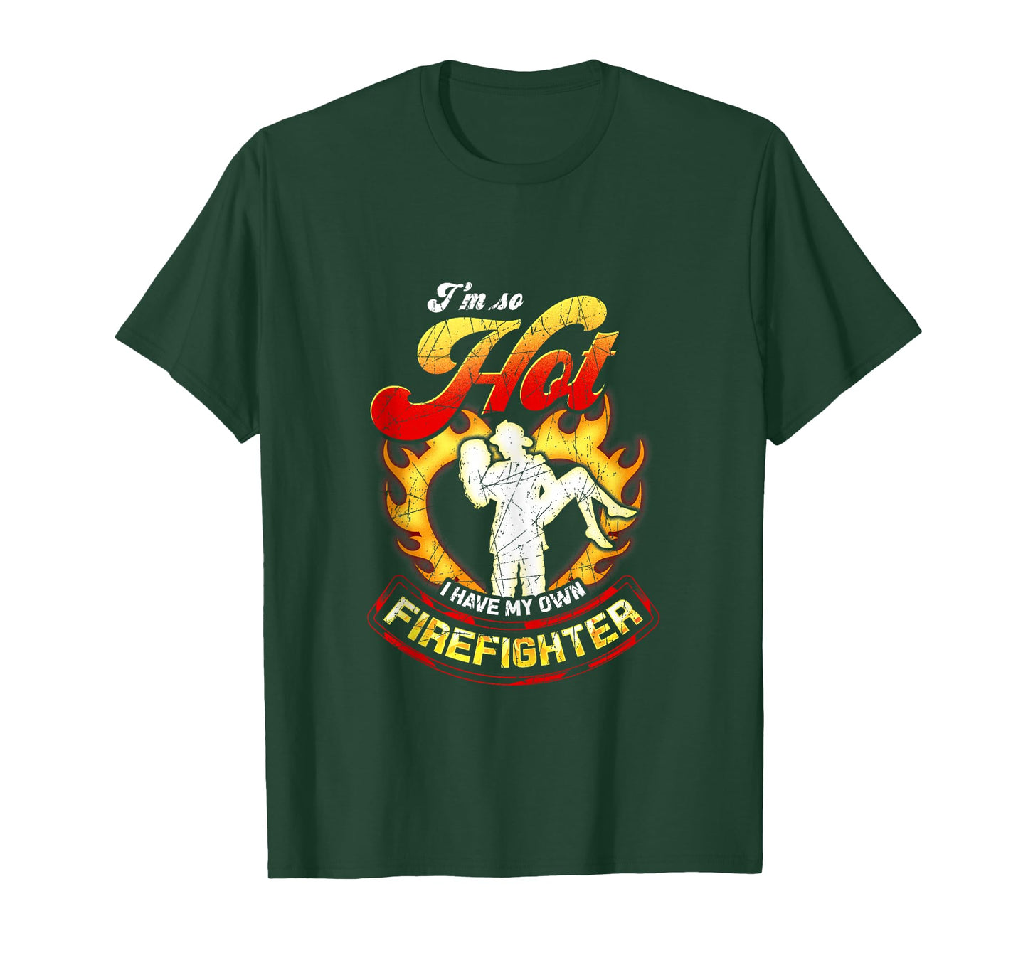 I'm So Hot I Have My Own Firefighter Wife - Girlfriend Gift Tank Top