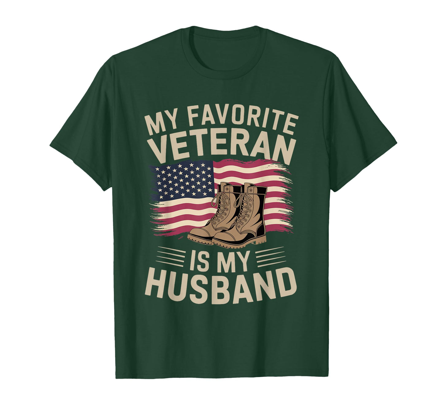 My Favorite Veteran Is My Husband | Veteran Day T-Shirt