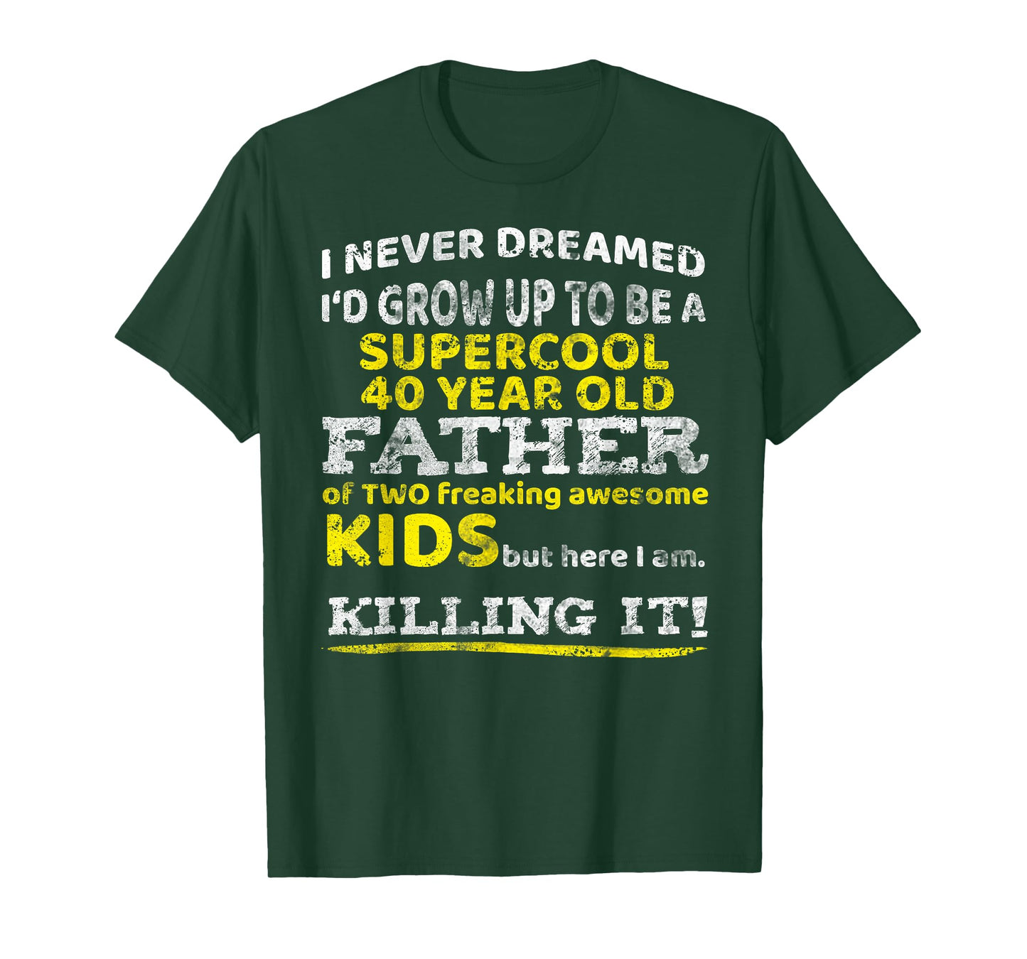 Funny 40th Birthday Gift for Father Dad from Kids Forty year T-Shirt