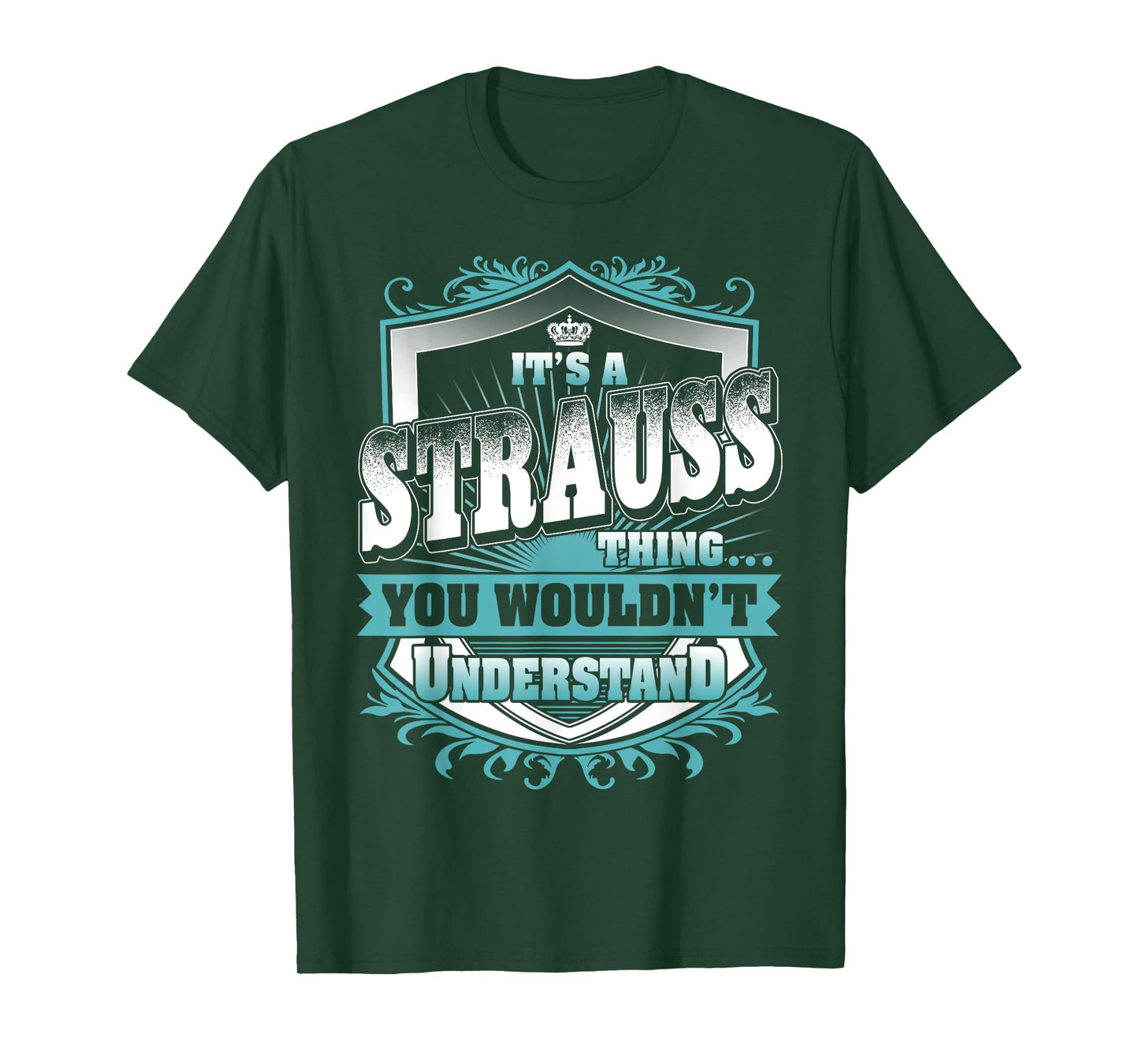 It's A STRAUSS Thing You Wouldn't Understand Name Vintage T-Shirt