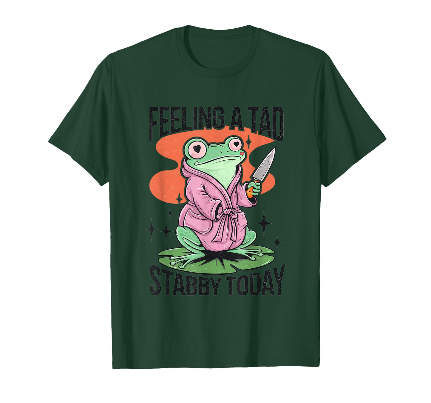 Feeling A Tad Stabby Today Frog Humor T-Shirt