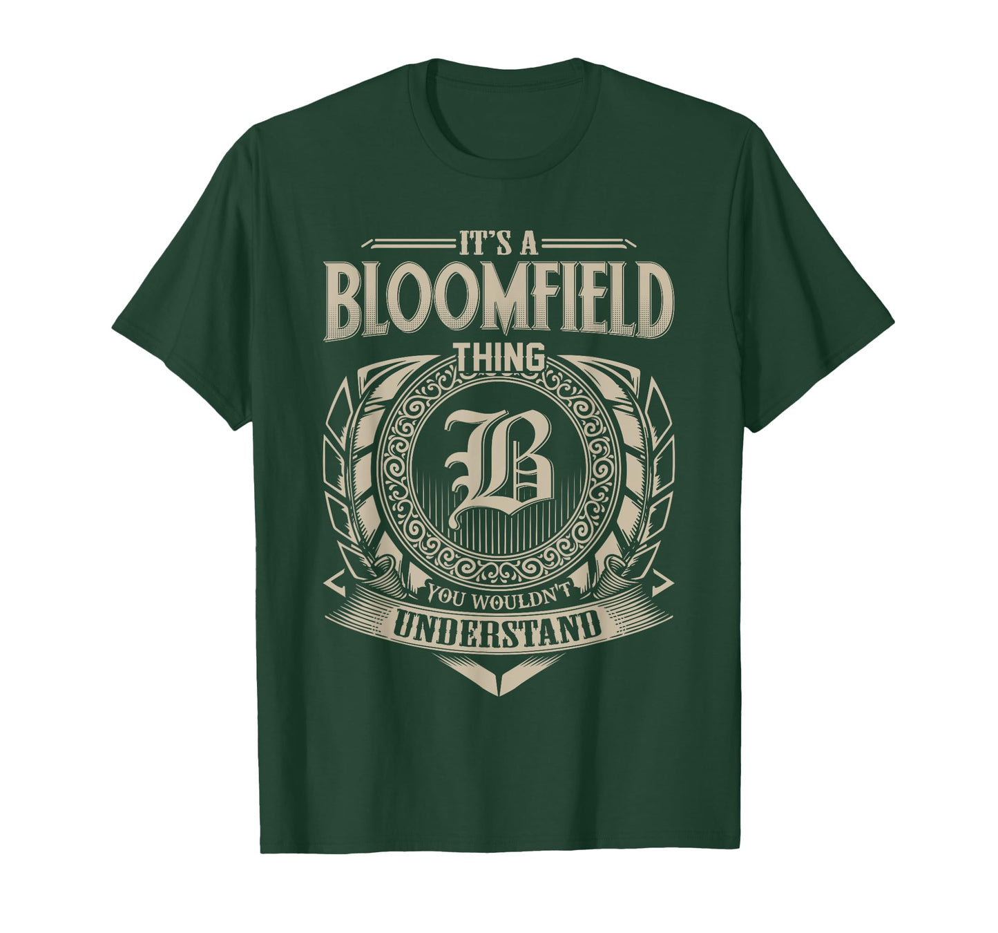 It's A BLOOMFIELD Thing You Wouldn't Understand Name Vintage T-Shirt