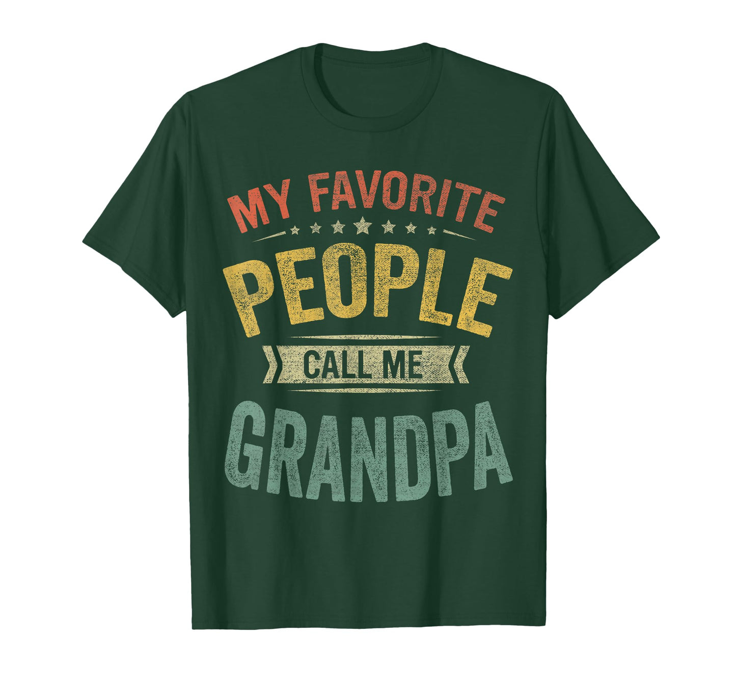 My Favorite People Call Me Grandpa Funny Fathers Day T-Shirt
