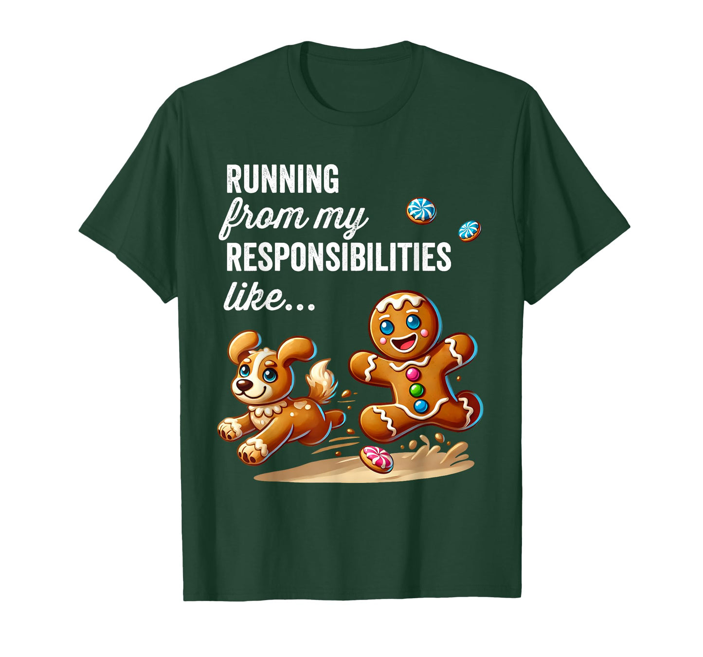 Funny Gingerbread Running from My Responsibilities Christmas T-Shirt