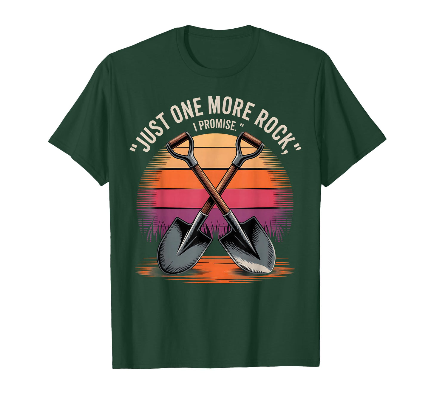 Just One More Rock I Promise” Funny Rock Hunter Quote T-Shirt