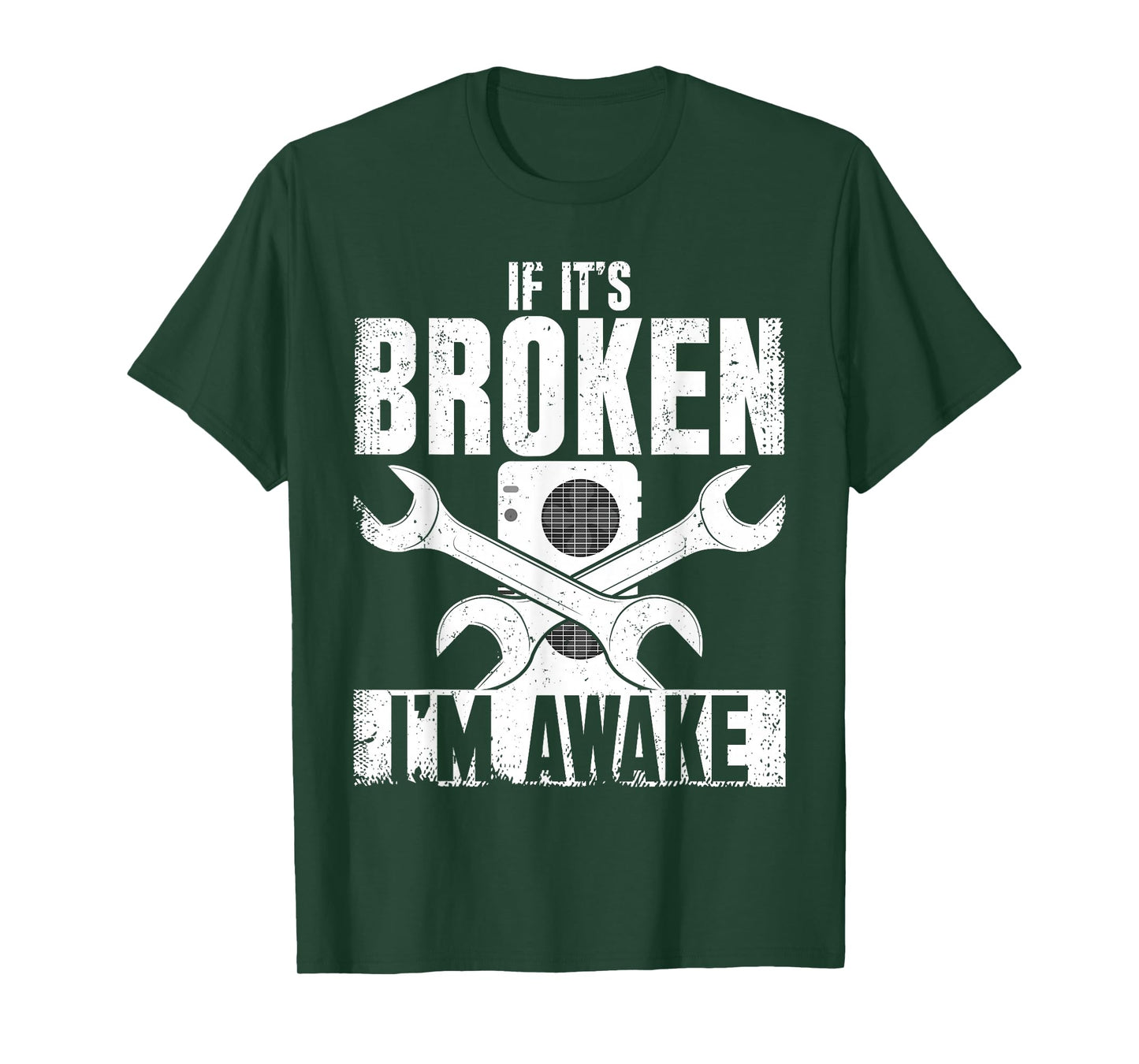 HVAC If Its Broken Im Awake | Ideal for HVAC Students T-Shirt