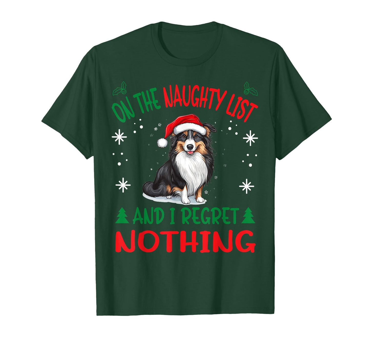 Cute Shetland Sheepdog Dog Christmas On The Naughty List and T-Shirt