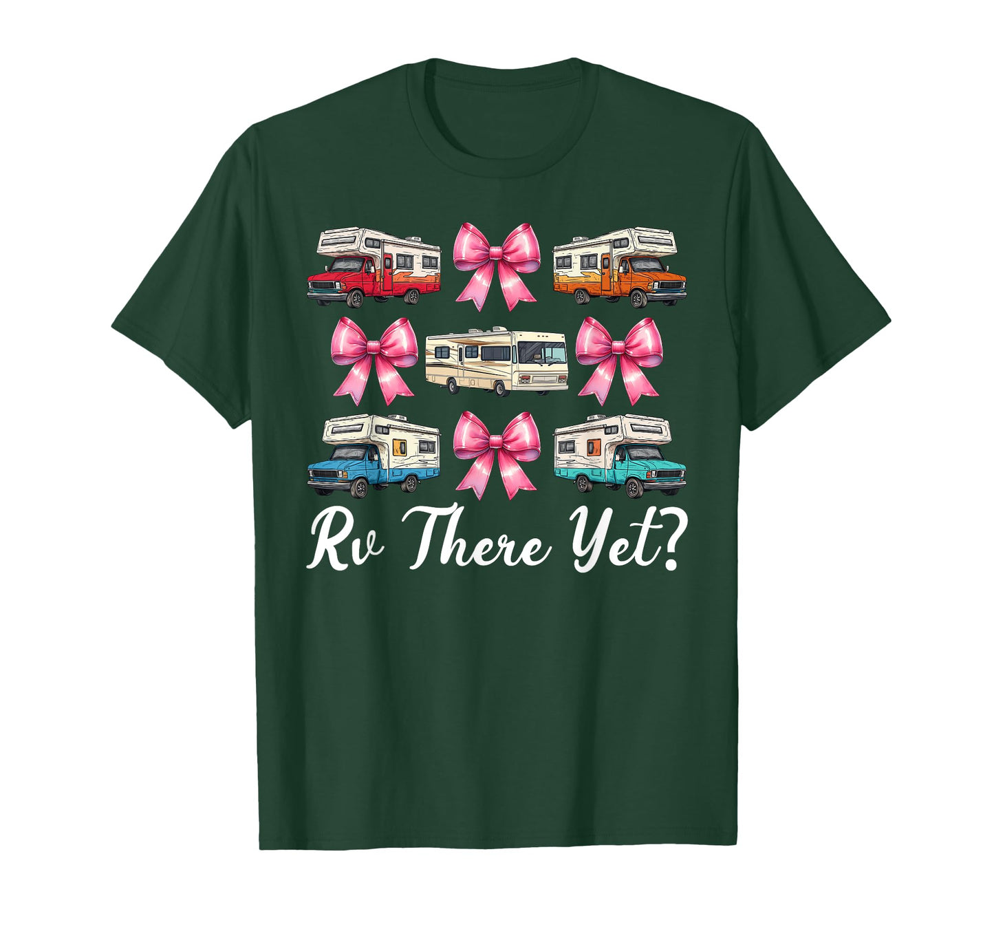 Rv There Yet? RV Camping Camper Motorhome Girl Mom Coquette T-Shirt
