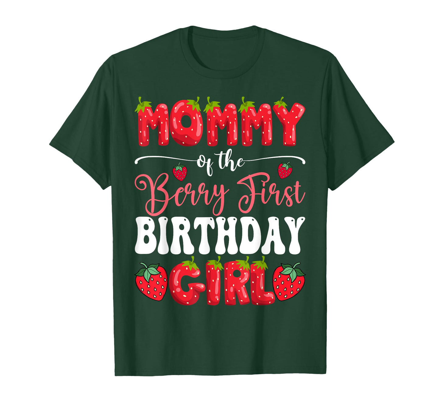 Mommy Of Berry First Birthday Girl Strawberry 1St Bday T-Shirt