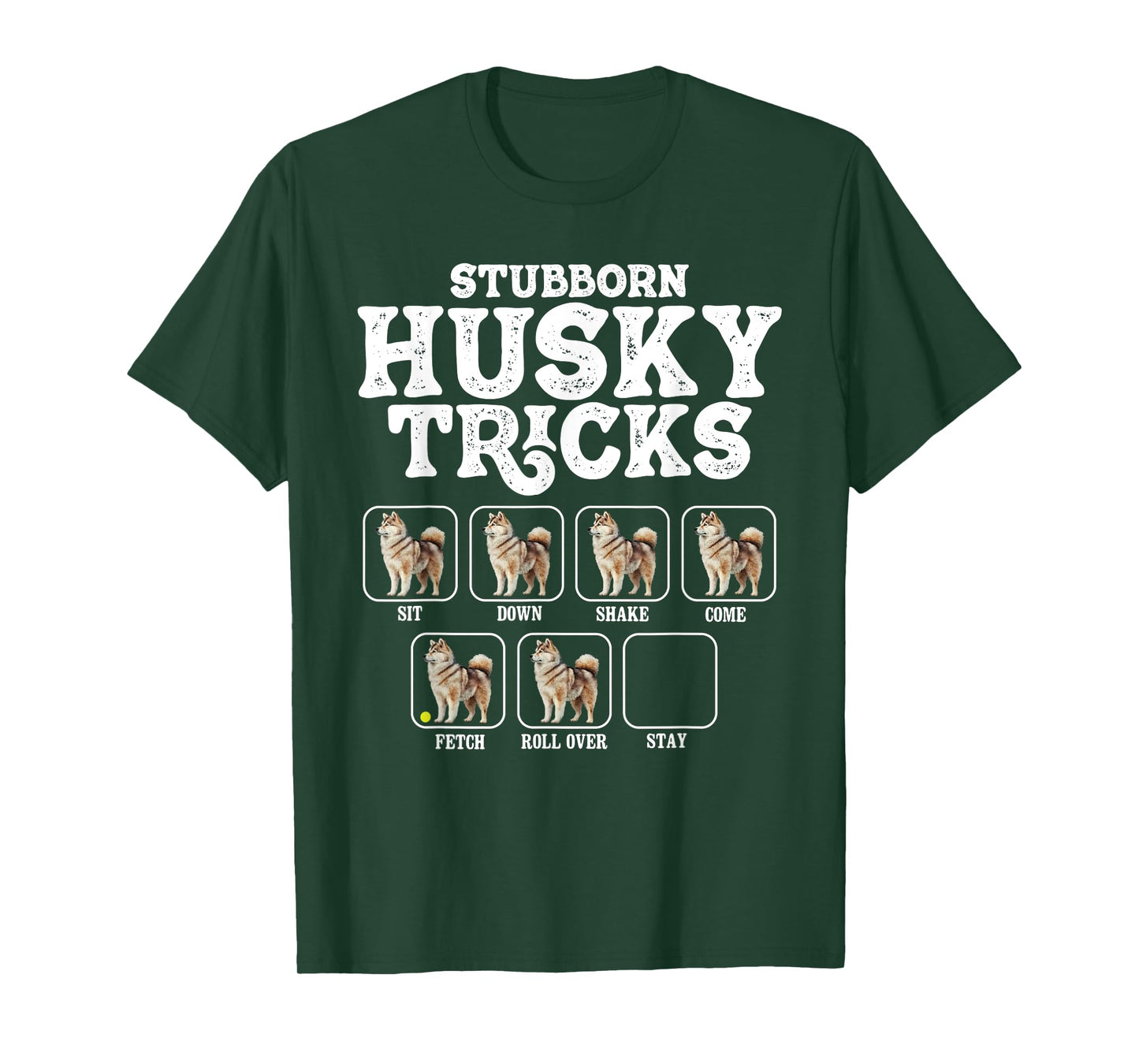 Stubborn Husky Tricks - Siberian Dog Lover Pet Trainer T-Shirt
