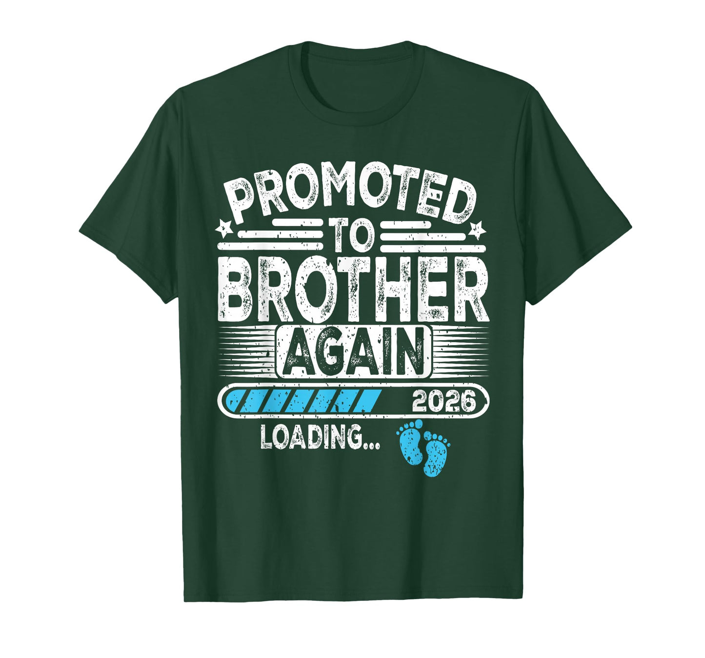 Promoted To Brother Again Est. 2026 Loading Funny Besties T-Shirt