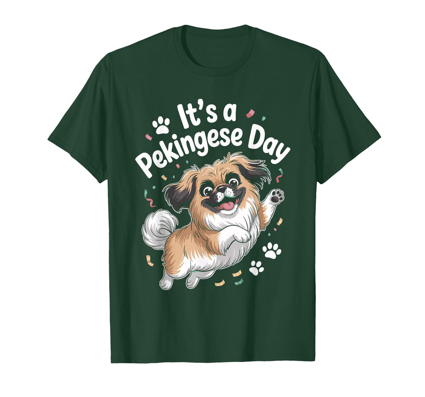 It’s A Pekingese Day Funny Cute Lap Toy Dog Mom Breed Owner T-Shirt