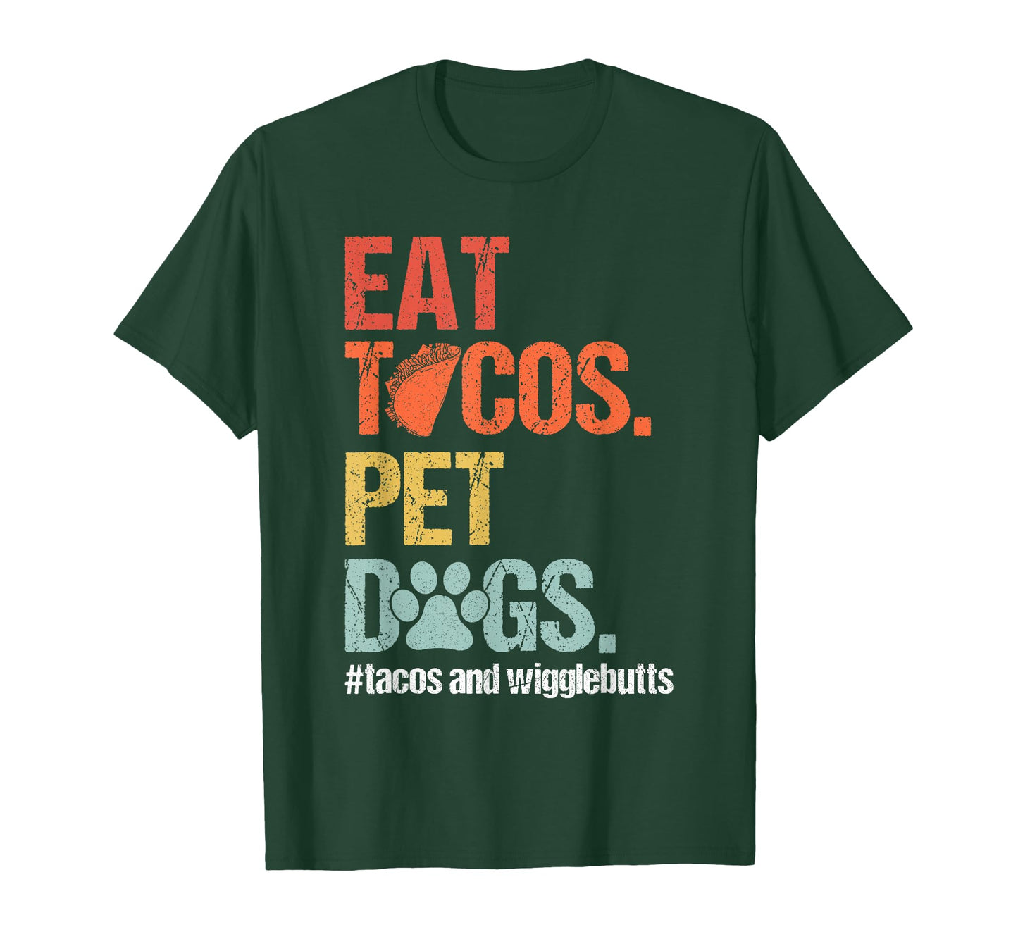Eat Tacos Pet Dogs Tacos and Wigglebutts Retro T-Shirt