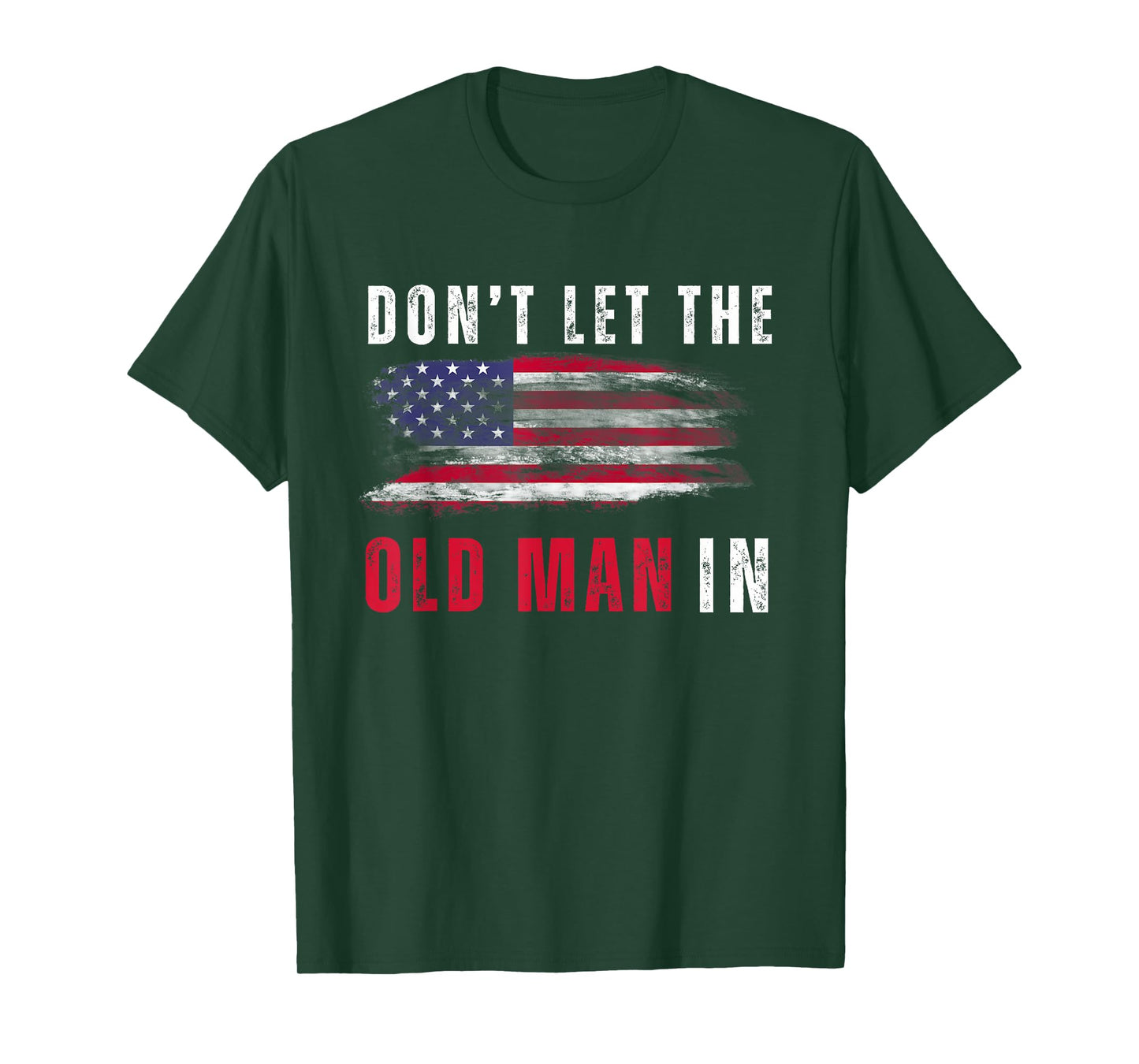 Retro Don't let the old man in vintage American Flag T-Shirt