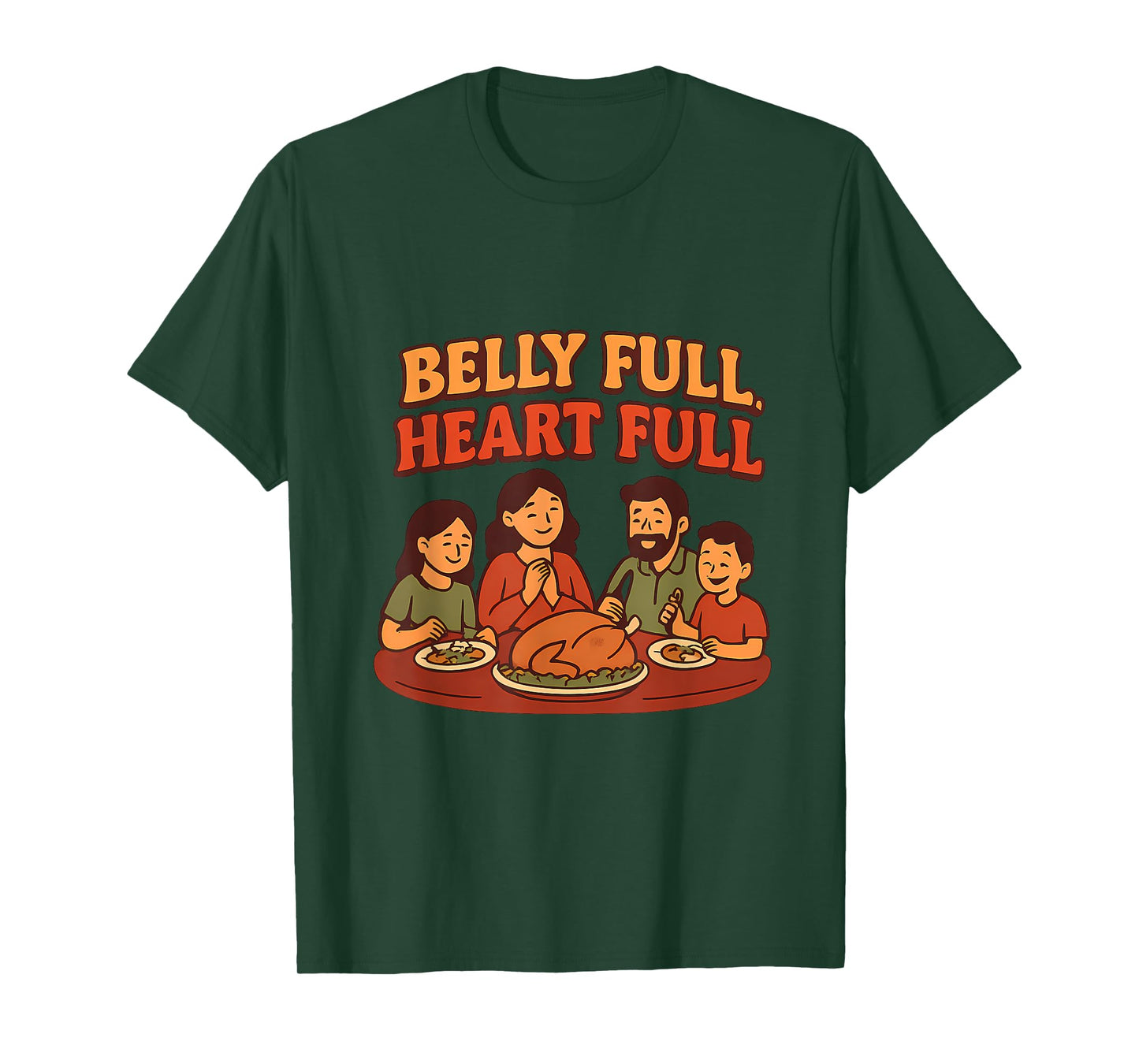 Belly Full, Heart Full Sunday Dinner Graphic T-Shirt