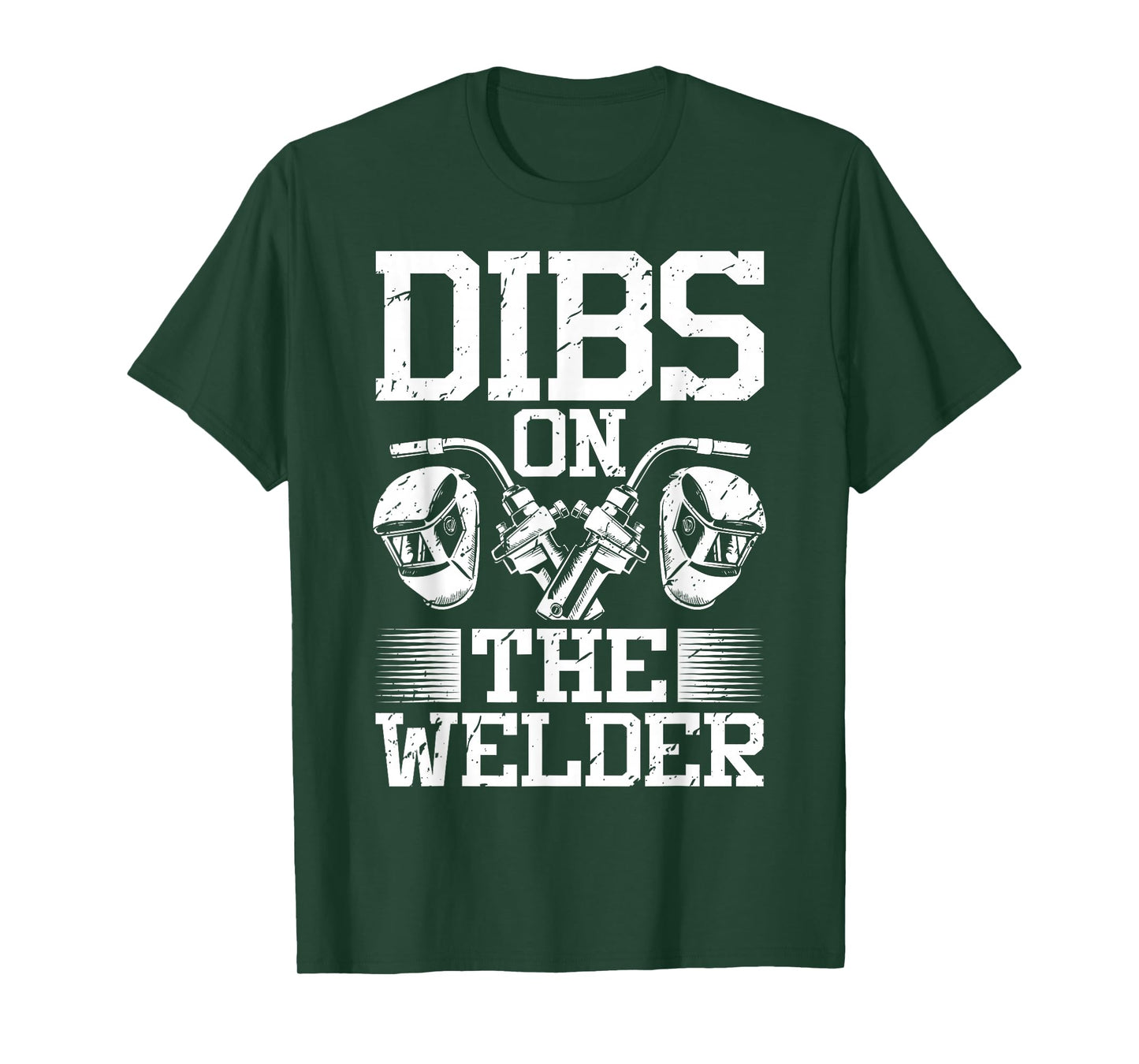 Dibs On The Welder Welding T-Shirt