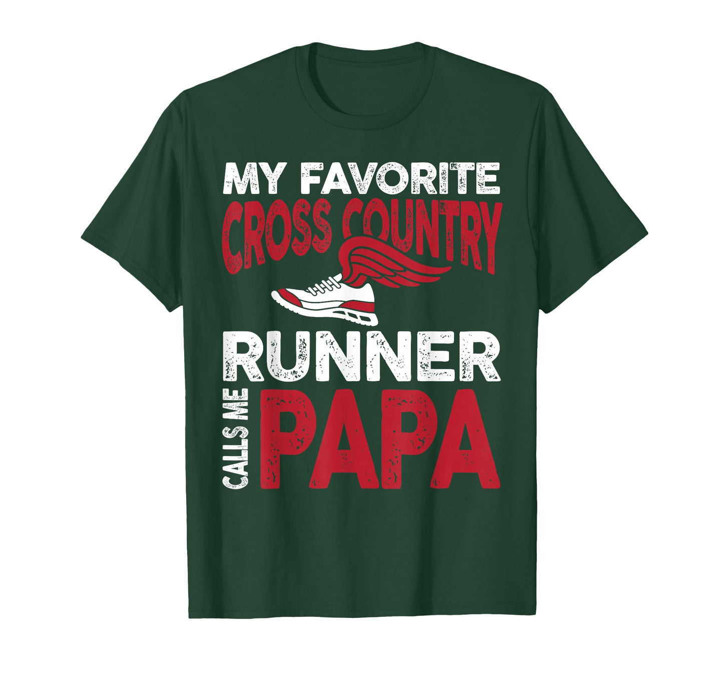 My Favorite Cross Country Runner Calls Me Papa Family T-Shirt