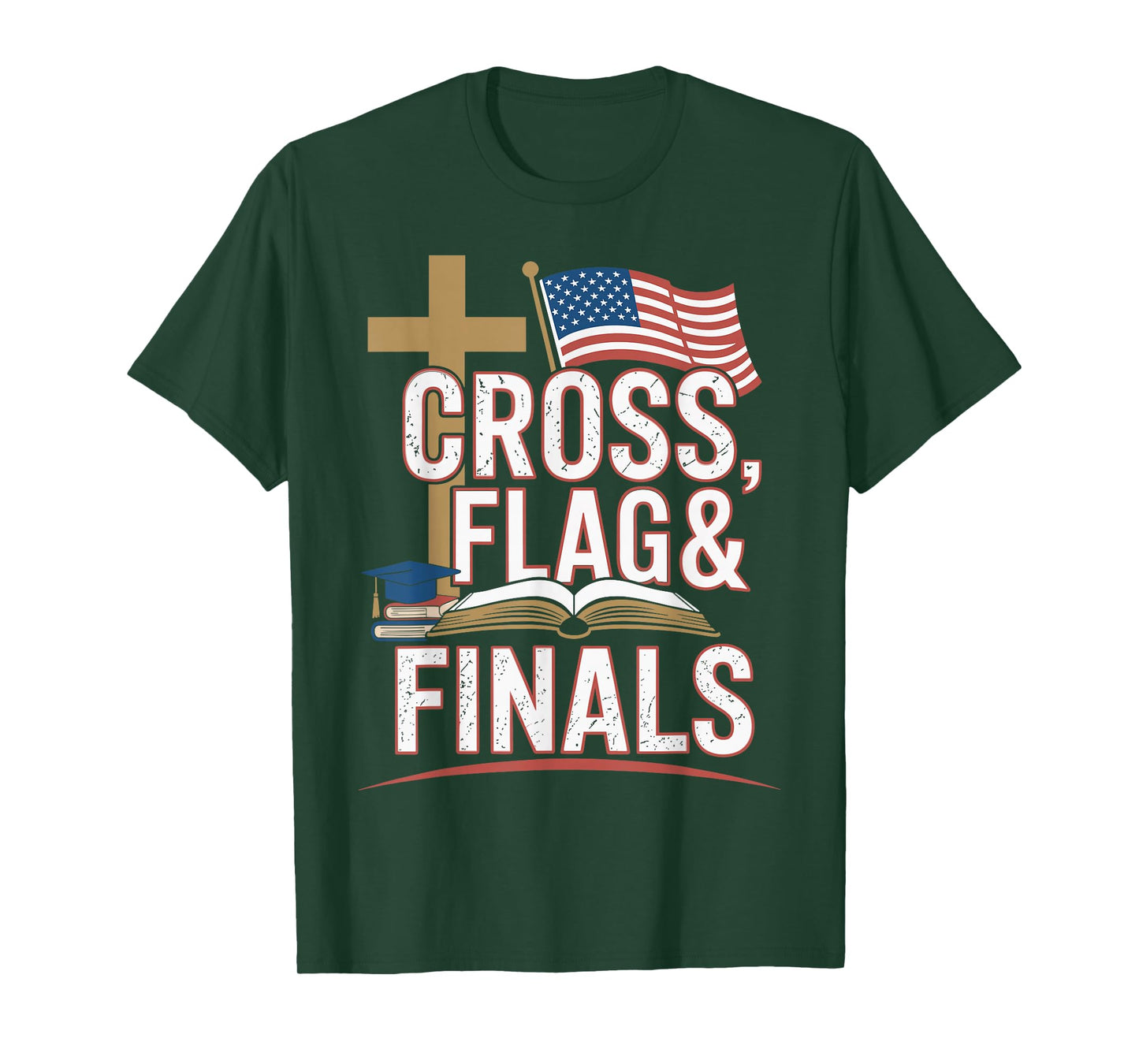 Cross Flag and Finals Christian Conservative Student T-Shirt