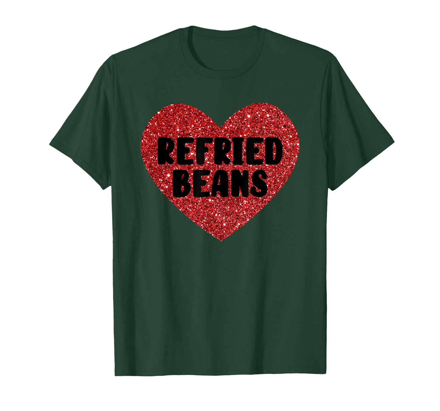 Refried Beans I Love Refried Beans Funny Food T-Shirt