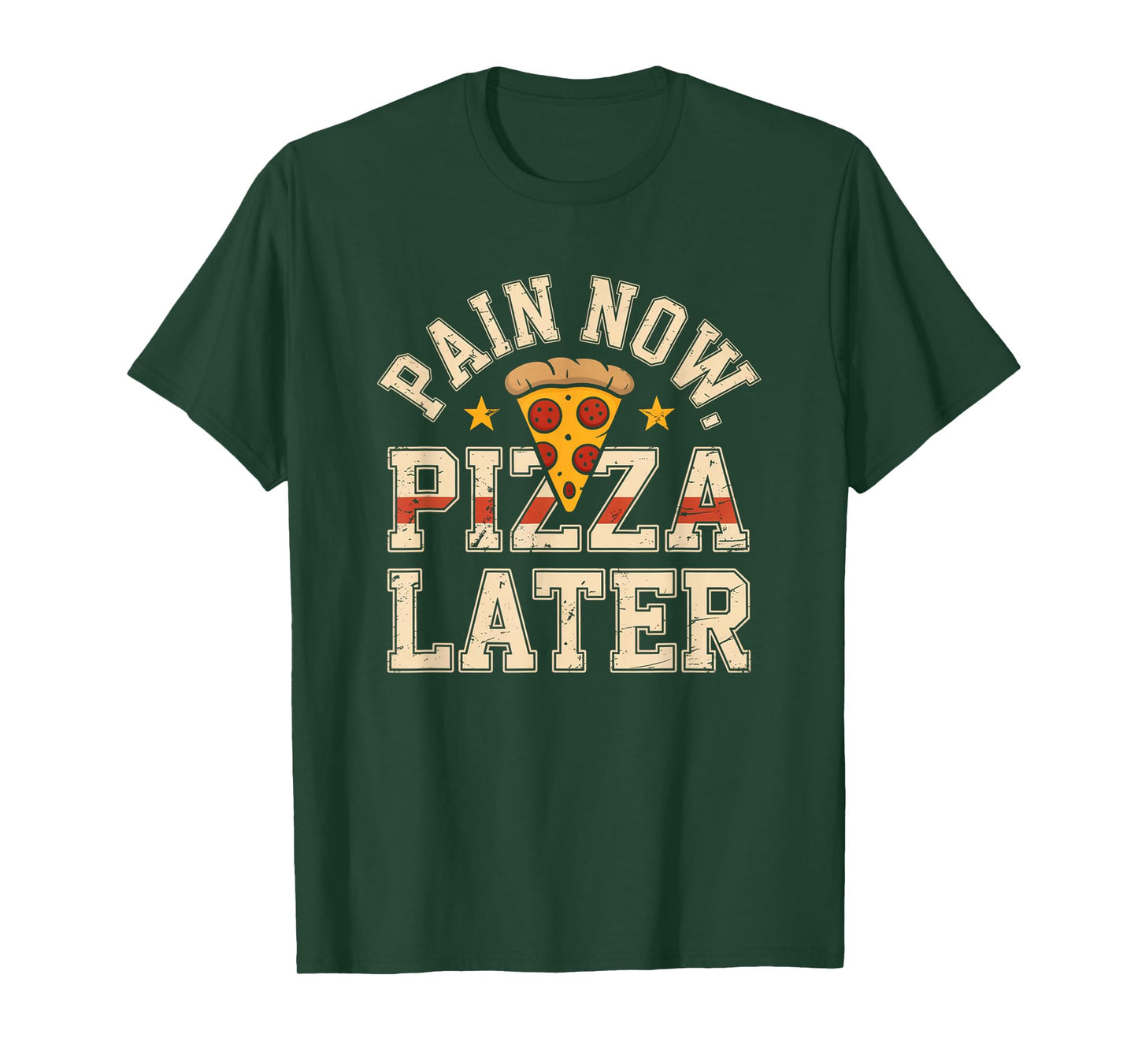 Pain Now Pizza Later Fitness Funny Gym Workout for Men Women T-Shirt
