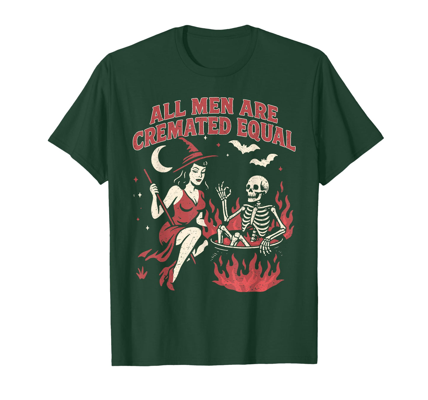 All Men Are Cremated Equal Funny Halloween Witch Skeleton T-Shirt