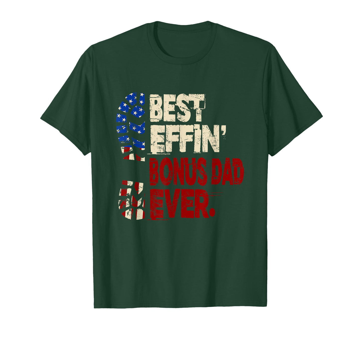 Funny Best Effin' Bonus Dad Ever Gun Rights American Flag T-Shirt