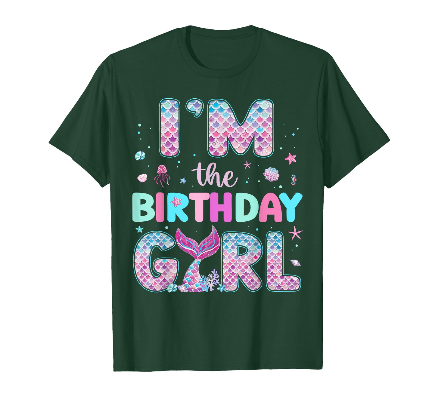I'm The Birthday Girl Funny Mermaid Birthday Family Party T-Shirt