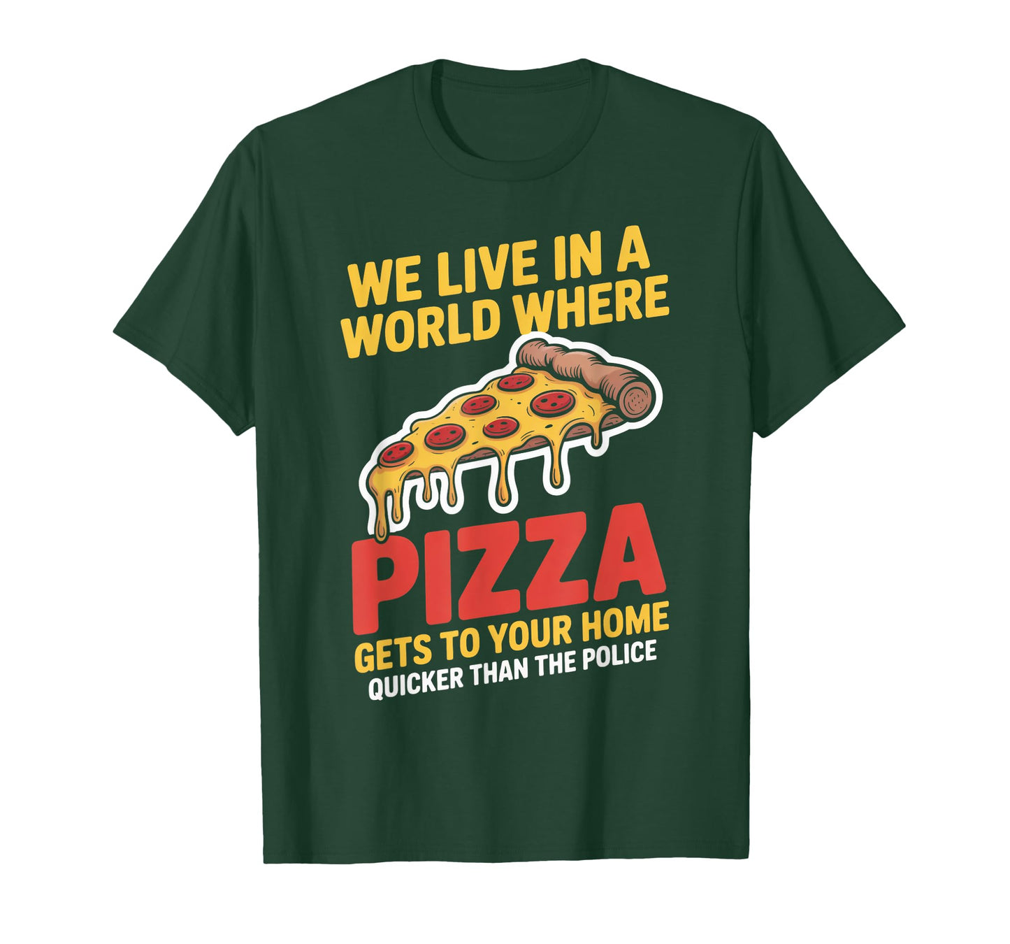Pizza Gets to Your Home Pizza Delivery Guy Baking Food Pizza T-Shirt