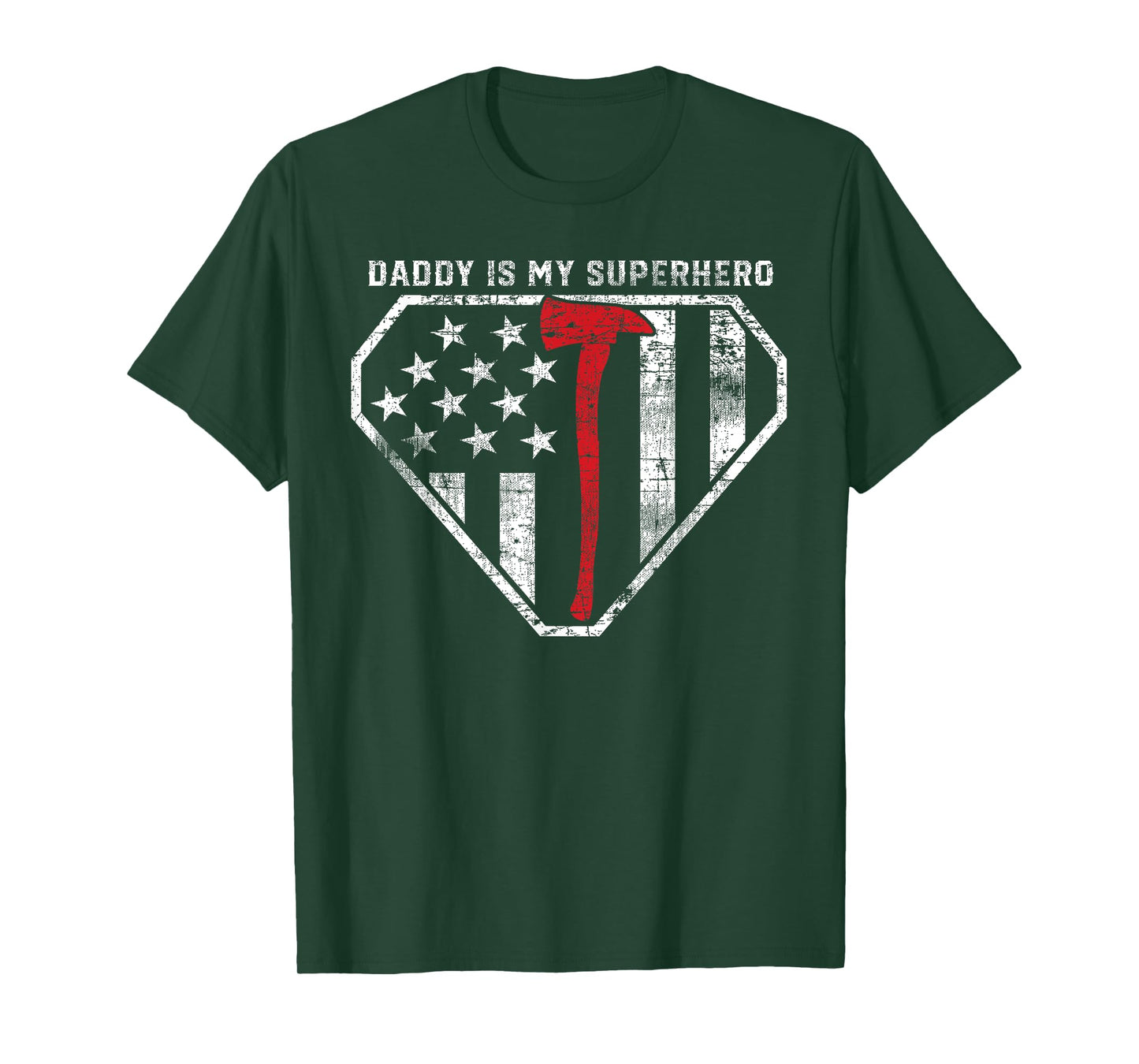 Daddy is My Superhero Red Line Axe Super Fireman Firefighter T-Shirt