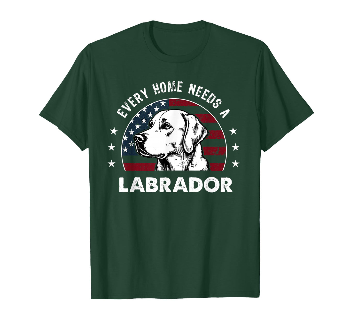 Every Home Needs an Labrador Dog T-Shirt
