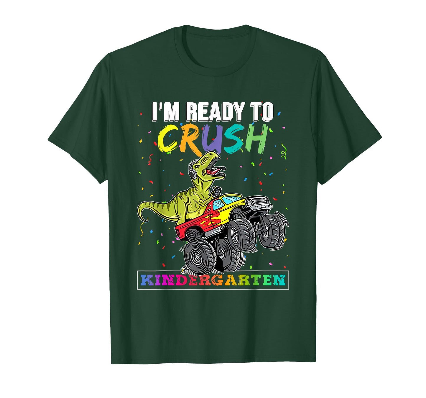 Back To School For Boy Truck I'm Ready To Crush Kindergarten T-Shirt