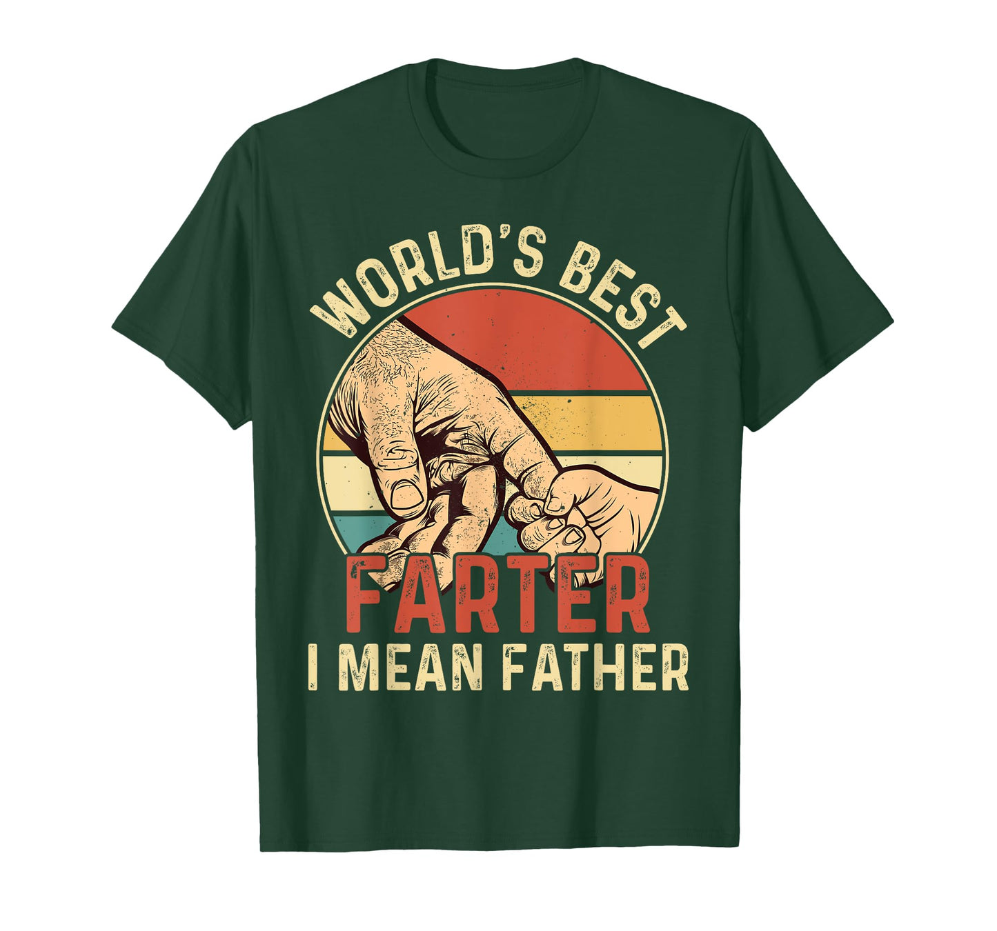 World's Best Farter I Mean Father T-Shirt
