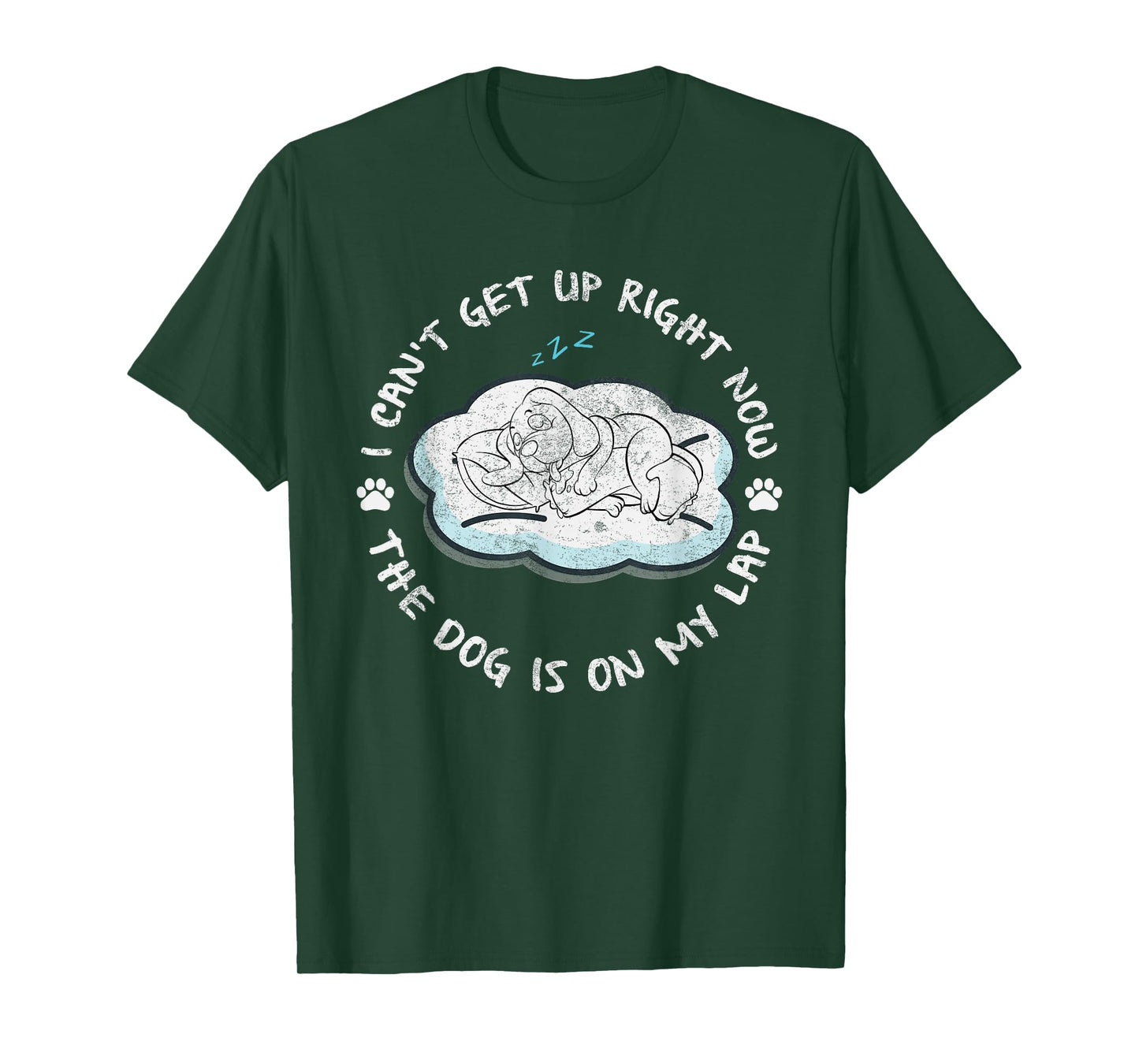 I Can’t Get Up Right Now The Dog Is On My Lap Dog Lovers Men Women Kids T-Shirt