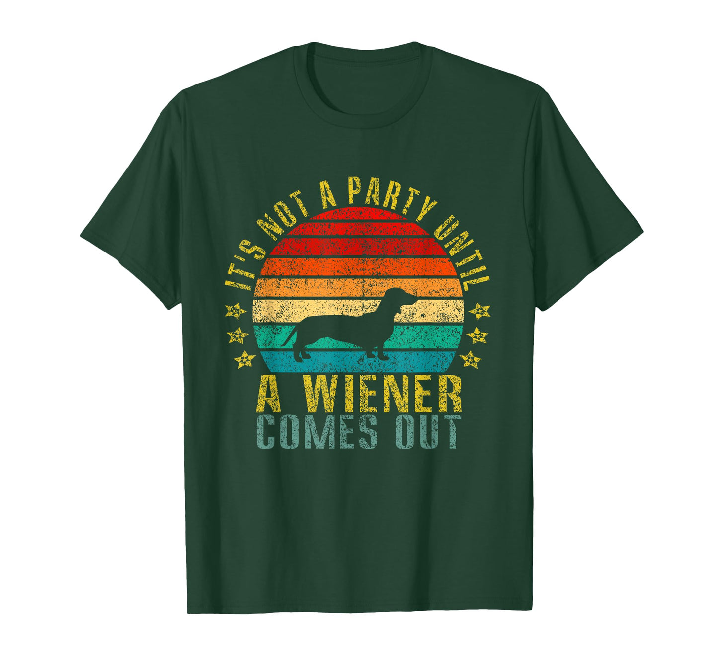 It's Not A Party Until A Wiener Comes Out Funny Retro T-Shirt