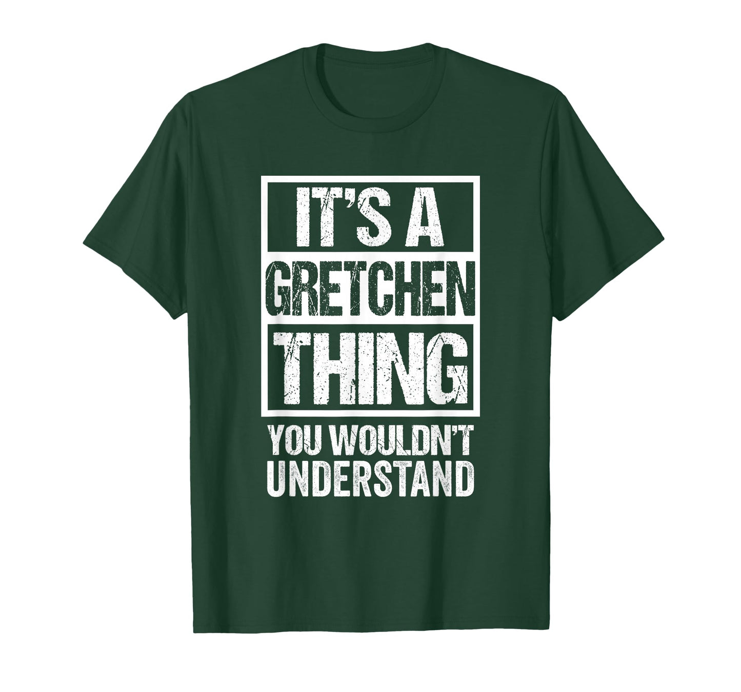 It's A Gretchen Thing You Wouldn't Understand T-Shirt