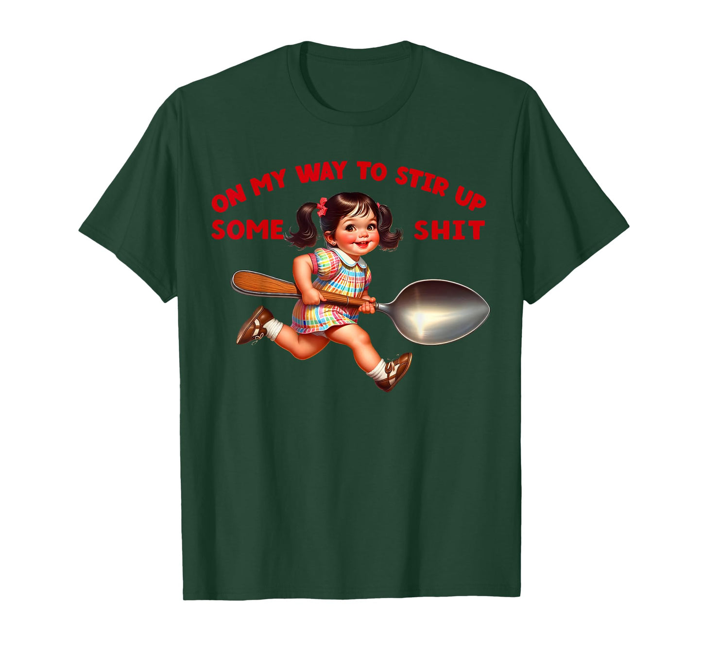 Funny Retro On My Way To Stir Up Some Shit Sarcastic Humor T-Shirt