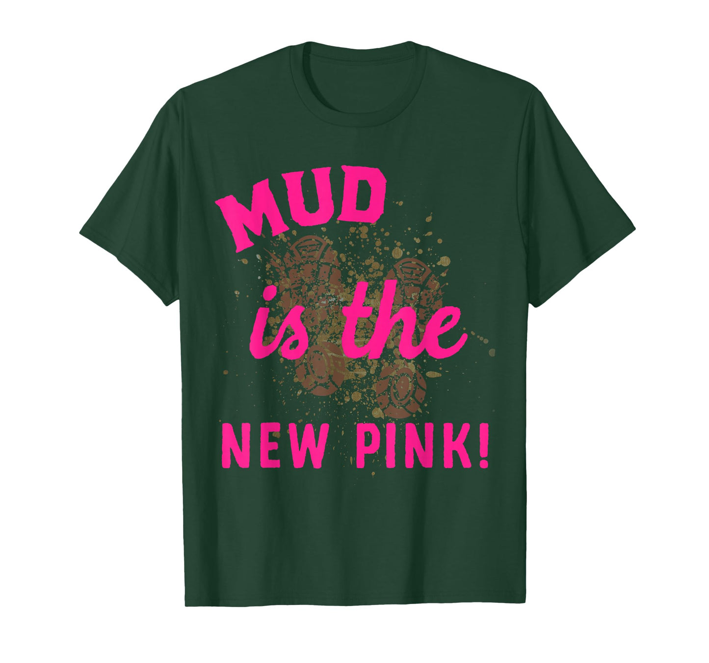 Mud Is The New Pink Mud Run Shirts Women Girls Mud Race T-Shirt