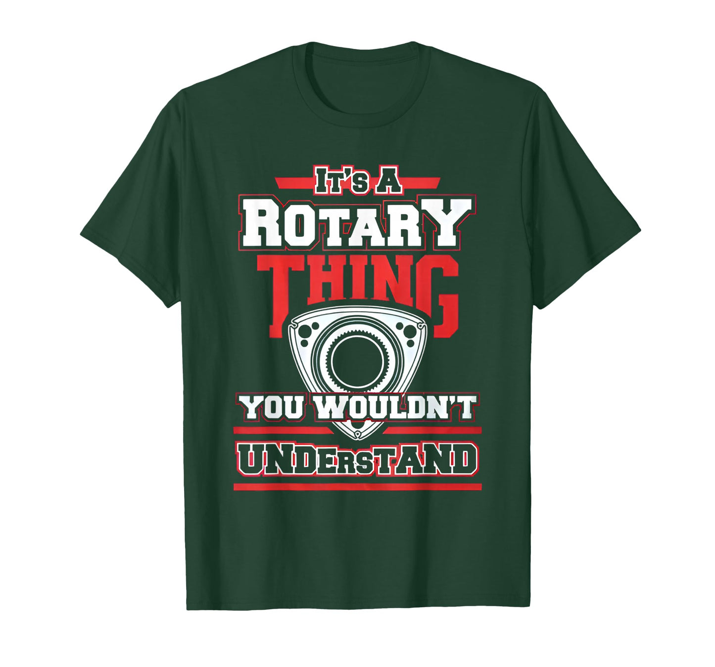 Rotary Engine Lovers Na Its A Thing You Wouldnt T-Shirt
