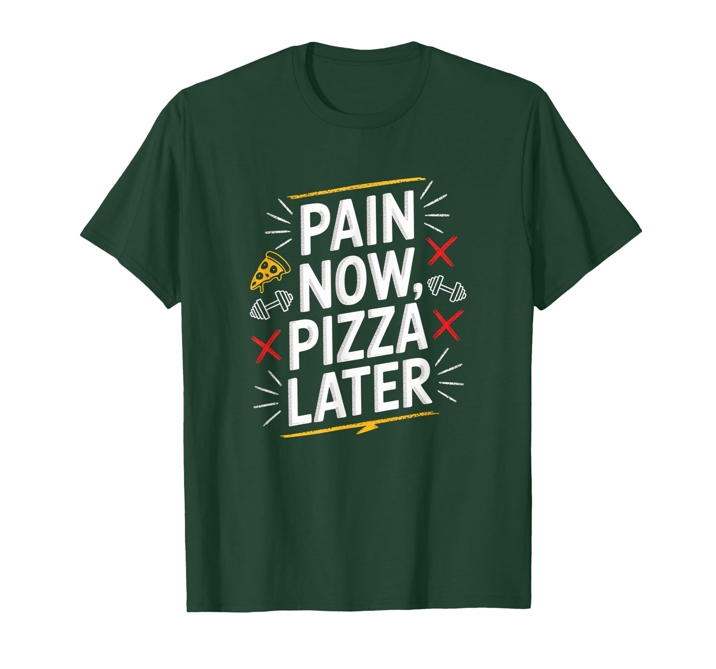 Pain Now Pizza Later Fitness Funny Gym Workout for Men Women T-Shirt