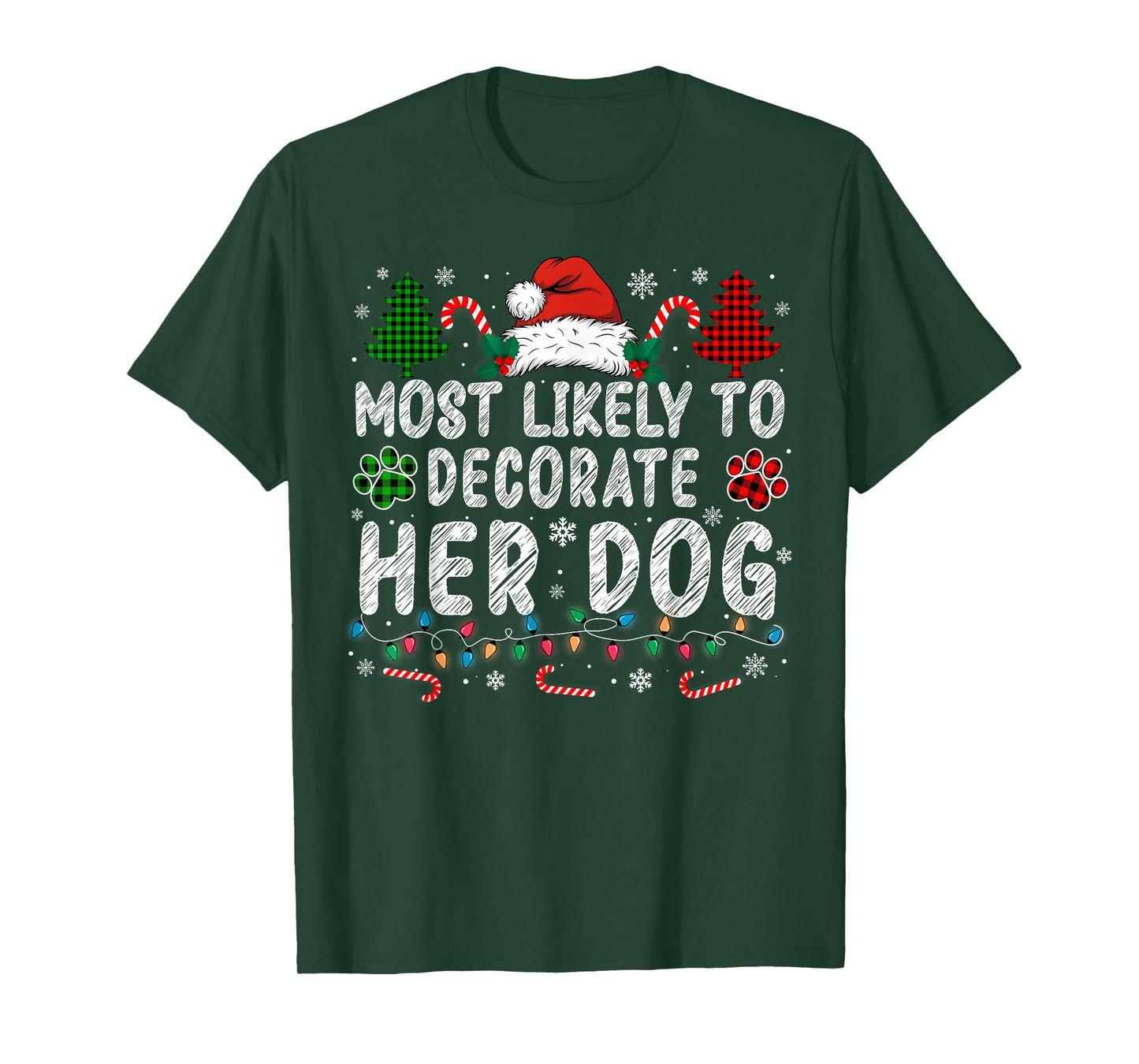 Most Likely to Decorate Her Dog Funny Matching Christmas T-Shirt