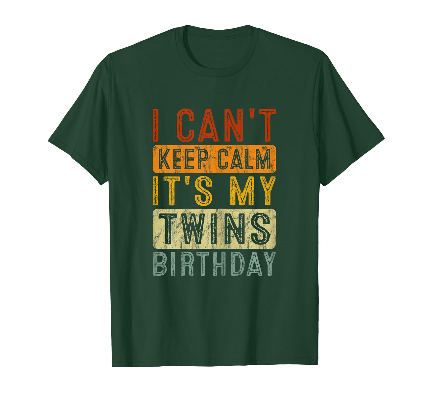 YESWEAR I Can't Keep Calm It's My Twins Birthday Cute Twin Mom Bday T-Shirt