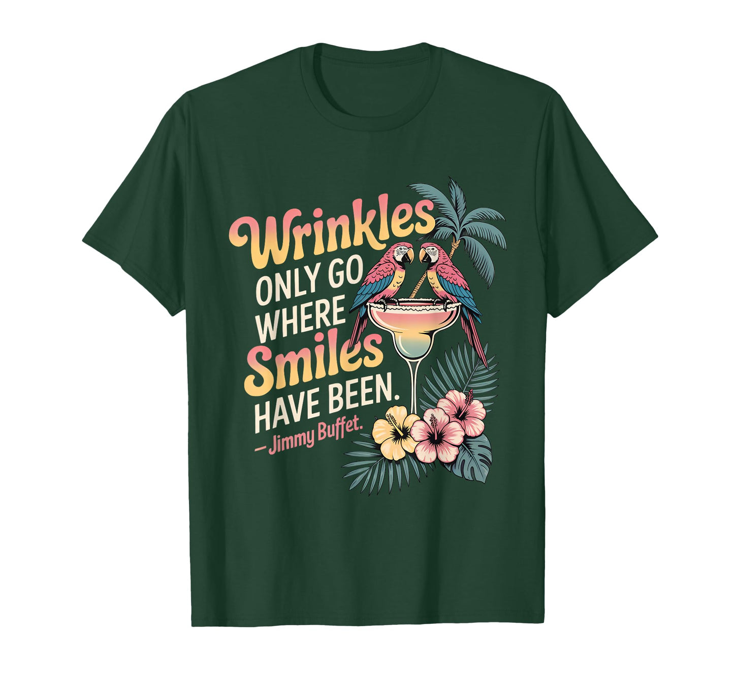 Wrinkles Only Go Where Smiles Have Been T-Shirt