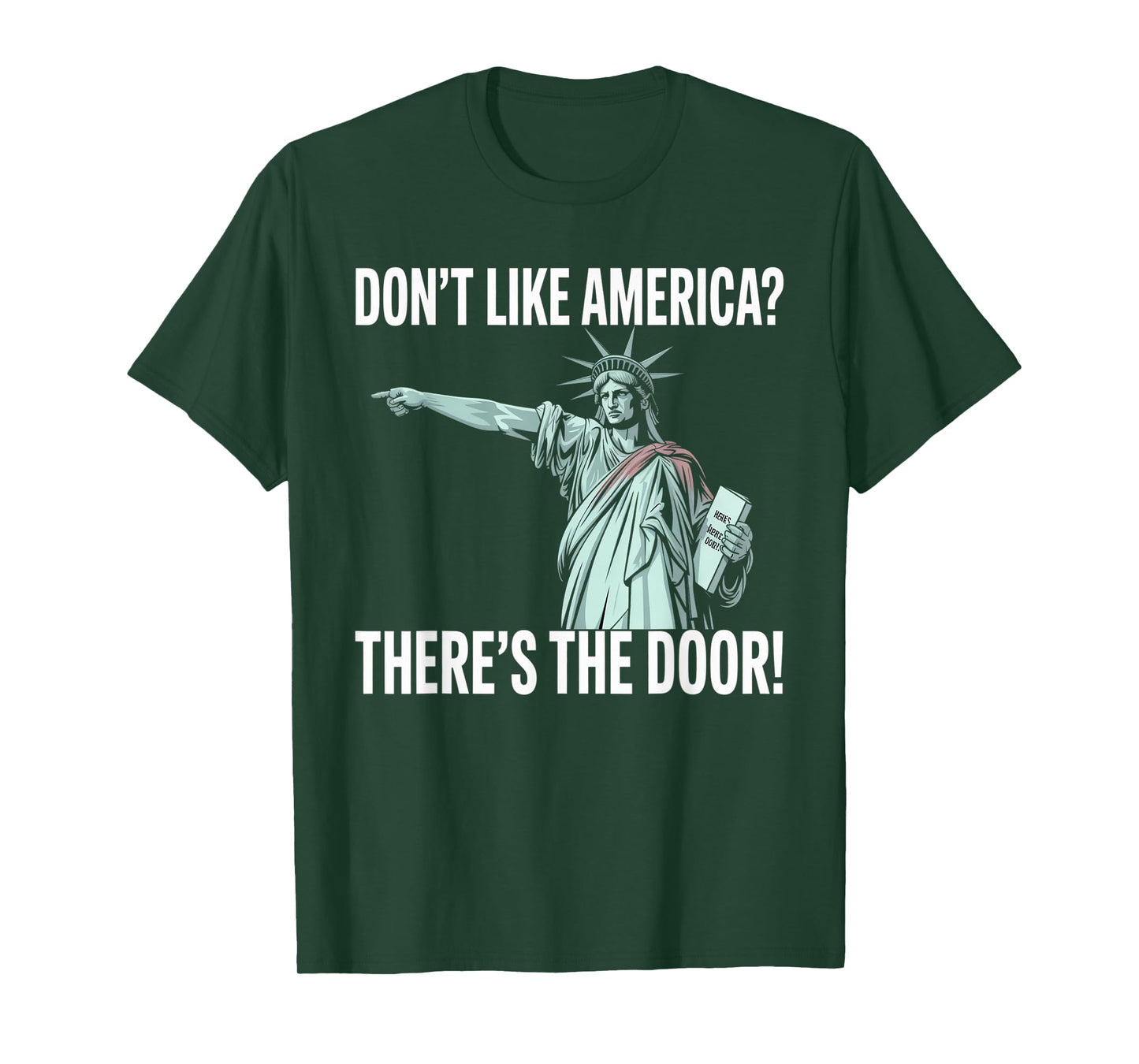 Don’t Like America Statue of Liberty Patriotic USA american T-Shirt