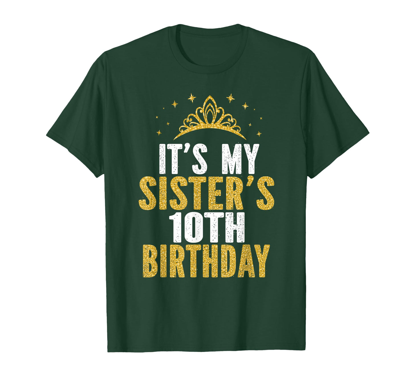 It's My Sister 10th Birthday Idea For 10 Years Old Girl T-Shirt