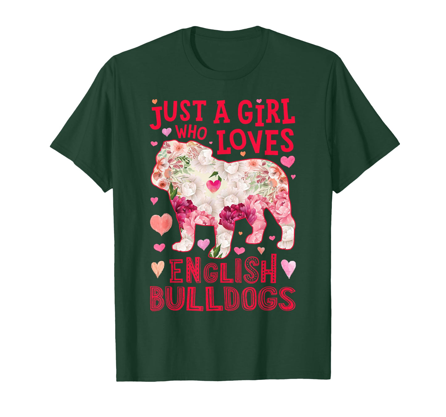 English Bulldog Just A Girl Who Loves Dog Flower Floral T-Shirt