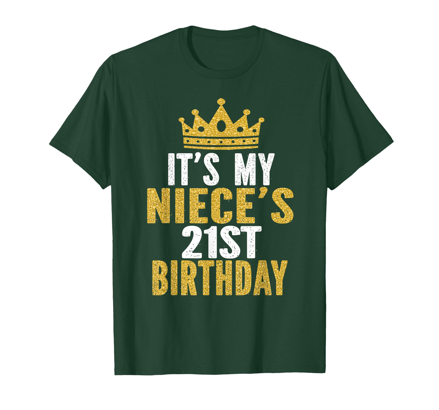 It's My Niece 21st Birthday 21 Years Old Family Matching T-Shirt