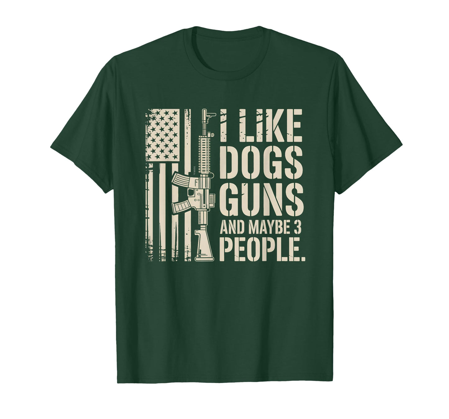 I Like Guns Dogs and Maybe 3 People Dog & Gun Lover T-Shirt