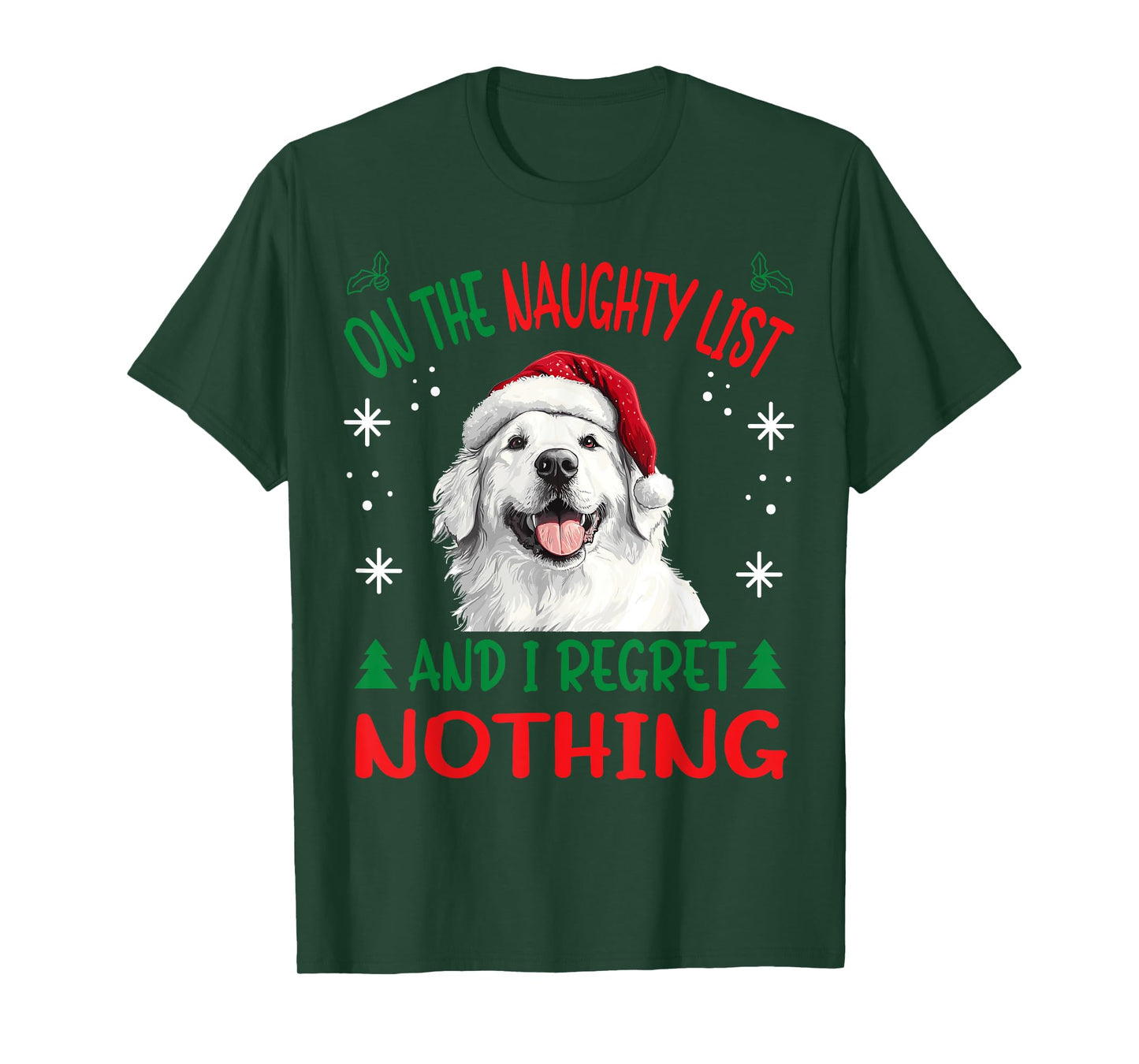 Cute Great Pyrenees Dog Christmas On The Naughty List and I T-Shirt