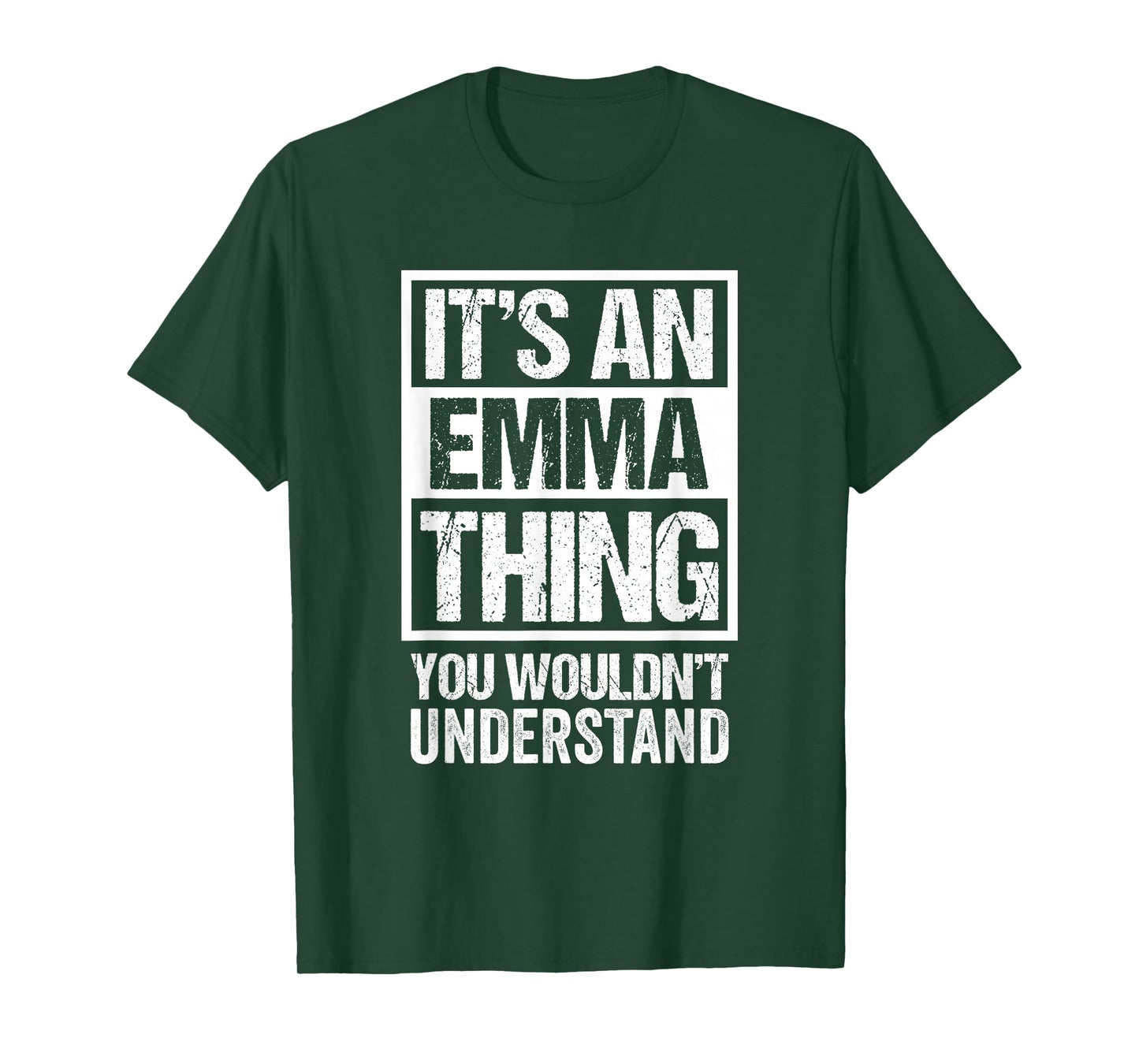 It's An Emma Thing You Wouldn't Understand - First Name T-Shirt