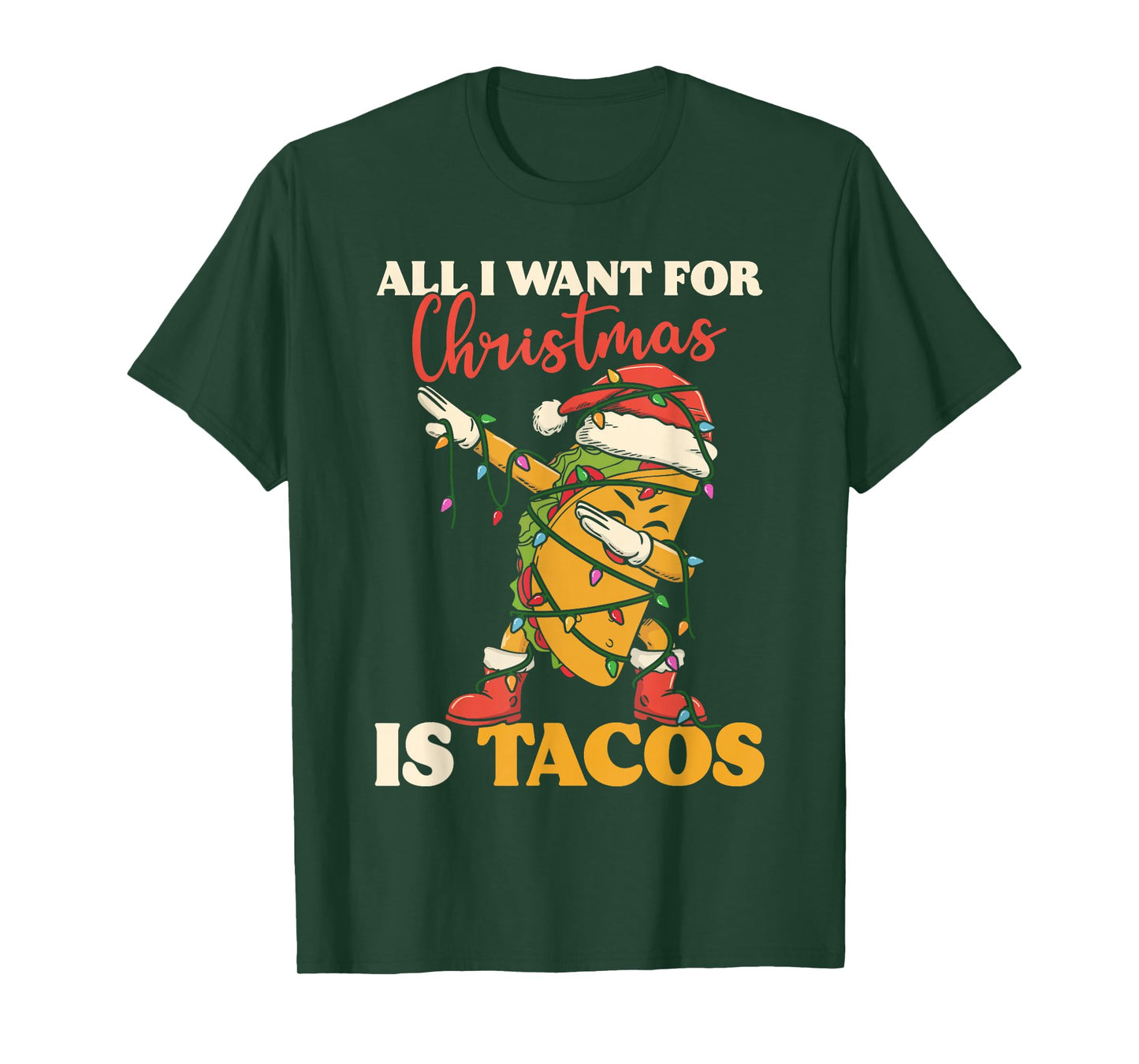 All I Want for Christmas is Tacos Funny Dabbing Mexican Dab T-Shirt